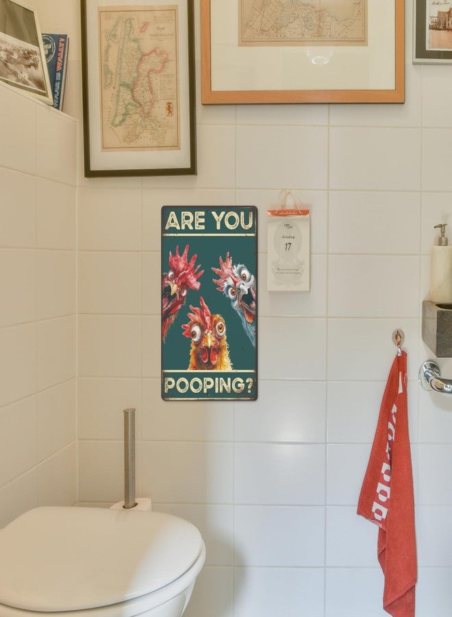 Putuo Decor Chicken Are You Pooping Wall Decor Sign for Bathroom Wall Decor Funny Metal Tin Sign Funny Signs With Saying For Bathroom Toilet 8 X 12 Inches - Image 4